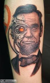 Picture of the Day: Abraham Lincoln Cyborg Tattoo