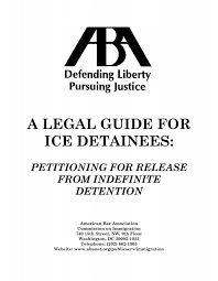 A Legal Guide for ICE Detainees (American Bar Association)