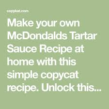 Copycat Mcdonald S Tartar Sauce Recipe Tartar Sauce Sauce Sauce Recipes