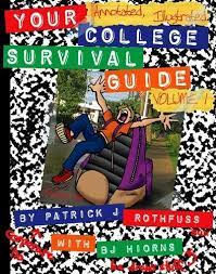 Find and save images from the college survival guide collection by queenkalynn (kalynnrodriquez) on we heart it, your everyday app to get lost in what you love. Your Annotated Illustrated College Survival Guide By Pat Rothfuss Patrick Rothfuss 9780977480203 Reviews Description And More Betterworldbooks Com