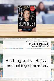Elon Musk Tesla Spacex And The Quest For A Fantastic Future Spacex Tesla Spacex Elon Musk