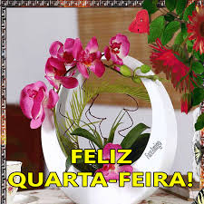 Resultado de imagem para feliz quarta feira com flores