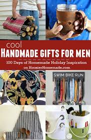 You'll be fine, just make him sign an. Super Cool Handmade Gifts For Men Holiday Inspiration Handmade Gifts For Men Homemade Gifts For Men Sewing Christmas Gifts