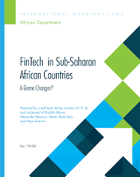 Https Www Tralac Org Documents News 2642 Fintech In Sub Saharan African Countries A Game Changer Imf February 2019 Html