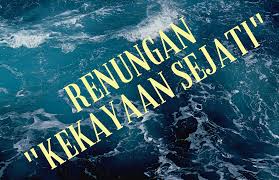 Renungan harian kristen, diambil dari renungan harian air hidup. Renungan Untuk Diri Kekayaan Sejati Barayakita Com
