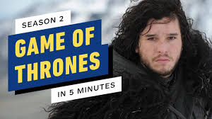 Dans un pays où l'été peut durer plusieurs années et l'hiver toute une vie. Game Of Thrones Season 2 Story Recap In 5 Minutes Youtube