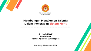 Berikan contoh sikap penerapan norma dalam lingkungan masyarakat. Membangun Manajemen Talenta Dalam Penerapan Sistem Merit