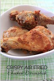 Crispy Air Fried Chicken Drumstick Recipes Air Fryer Chicken Leg Recipe Fried Chicken Drumsticks