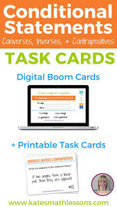 Conditional Statements Converses Inverses Contrapositives Task Cards Task Cards Teacher Help Secondary Math