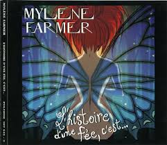 Mylene Farmer L Histoire D Une Fee C Est Mylene Farmer Influences L Histoire D Une Fee C Est Texte Mylene Net