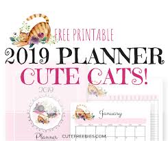 Check spelling or type a new query. Cute Cats 2019 Planner Printable Cute Freebies For You