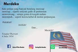 Satu jeritan yang banyak berulang meresap meresap. Kata Pilar Books On Twitter Hari Ini Admin Nak Belanja Puisi Merdeka Lah Sikit Puisinya Ringkas Tapi Ia Cukup Bermakna Short Simple And Sweet Https T Co Zgclgx6ly2