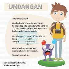 Karenanya, anda bisa bebas menulis surat undangan ulang bagi sebagian orang tua, merayakan ulang tahun anak merupakan hal yang penting untuk dilakukan, walaupun anaknya sendiri belum menyadari hal tersebut. Contoh Surat Undangan Ulang Tahun Unik Dan Kreatif Untuk Teman Sekolah Penulis Cilik