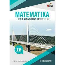 Berikut ini adalah buku paket pembelajaran te. Buku Matematika Kelas 7 Kurikulum 2013 Semester 2 Pdf Ilmusosial Id