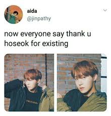 Thank You Hoseok For Existing Hoseok Bts Hoseok Bts Memes