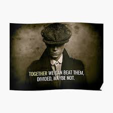 Ich bin schließlich ein teufel von einem butler. Peaky Blinders Quote Posters Redbubble