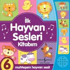 Ilk Hayvan Sesleri Kitabim Turkiye Is Bankasi Kultur Yayinlari