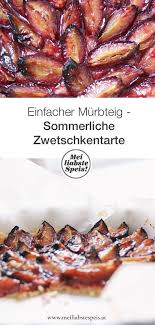 Zwetschkentarte Bei Seelenweh Mei Liabste Speis Zwetschgen Kuchen Zwetschgenkuchen Murbeteig Murbteig Kuchen