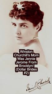 Winston Churchill's Mom Was From Brooklyn "Dollar Princess" #dollarprincess  #winstonchurchill #gildedage #royalwedding #princessbride #historytok