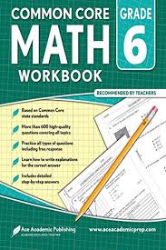 6th Grade Math Workbook Commoncore Math Workbook By Ace Academic Publishing Ace Academic Publishing Math Workbook Workbook Math