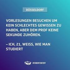 Vorlesungen Besuchen Um Kein Schlechtes Gewissen Zu Haben Aber Dem Prof Keine Sekunde Zuhoren Ich 21 Weiss Wi Erstsemester Studenten Leben Studentenleben