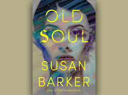 Read An Excerpt From 'Old Soul' by Susan Barker
