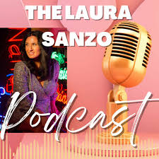 Listen to The Laura Sanzo Podcast podcast | Deezer