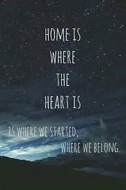 It allows us to experience and to connect. Home Is Where The Heart Is Is Where We Started Where We Belong Mcfly Lyrics To Live By Home Quotes And Sayings Mcfly
