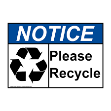Design and download today, for free. Ansi Notice Please Recycle Sign Ane 9610 Recycling Trash Conserve