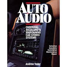 Check spelling or type a new query. Buy Auto Audio Choosing Installing Maintaining Car Stereo Systems Selection Assembly Installation Maintenance Repair Online In Vietnam 0070765359