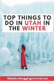 Utah In The Winter Top Things To Do Globetrotting Ginger Utah Travel Winter Travel Destinations Travel Usa