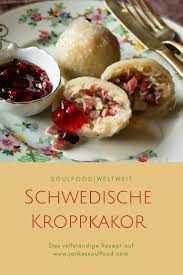 Kroppkakor Aus Schweden Schwedisches Essen Rezepte Schwedische Rezepte
