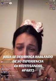 Julia se Desahoga Hablando de su Experiencia en #Tuttylandia #Part2  #Tuttycapo #TuttycapoyJulia #Tuttypapi
