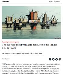 The World S Most Valuable Resource Is No Longer Oil But Data World Valuable Resources