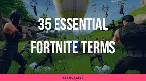 Fortnite season 9 how to take the bush off in fortnite map neo tilted. The Fortnite Glossary 35 Essential Terms And Phrases Keengamer