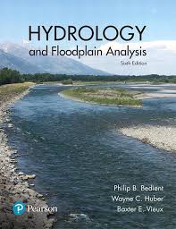 Book name hydrology principles analysis and design revised second edition by h m raghunath publisher new name solution manual for advanced macroeconomics 5th edition by david romer edition 5th edition. Bedient Huber Vieux Hydrology And Floodplain Analysis 6th Edition Pearson