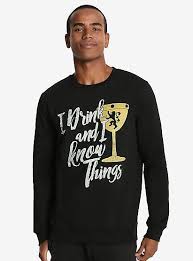 Game Of Thrones I Drink And I Know Things Sweatshirt Boxlunch Exclusive Alternate Sweatshirts Graphic Sweatshirt Boxlunch