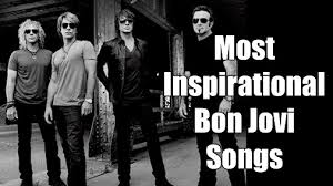 The list consists of mostly studio recordings; 10 Most Inspirational Bon Jovi Songs To Motivate You Motivate Amaze Be Great The Motivation And Inspiration For Self Improvement You Need
