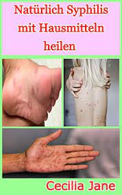 Venereal syphilis is a contagious, systemic disease caused by treponema pallidum. Naturlich Syphilis Mit Hausmitteln Heilen Ebook Jane Cecilia Amazon De Kindle Shop