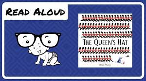 The Queen S Hat Kid S Book Read Aloud Music Funny Youtube