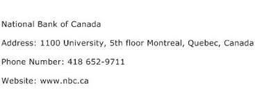 Most of them are located in montreal (42 branches), quebec (24 branches), laval (16 branches), toronto (9 branches) and gatineau (6 branches). National Bank Of Canada Address Contact Number Of National Bank Of Canada