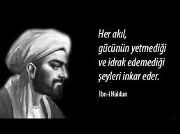 İbn-i Haldun'a Dair (14. yüzyıl) | BİLİM ŞENLİĞİ
