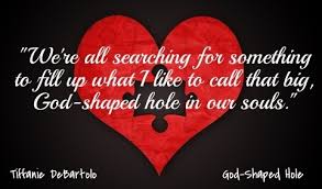 It is a restlessness within the human heart described by st. Shannon The Show Stopper The United States S Review Of God Shaped Hole
