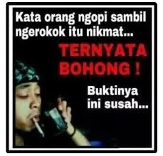 Subyek pengambil gambat menjasi serasa mengecil dan obyek gambar memiliki kesan agung, angkuh dengan teknik eye level maka gambar yang direkam menunjukkan tangkapan pandangan mata orang yang berdiri sejajar dengna obyek. 26 Ide Meme Ngopi Jaman Now Yang Bikin Pengen Ngopi Gambar Lucu Lucu Meme Lucu