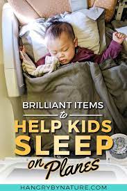 The Best Toddler Bed For Planes 7 Travel Sleep Tricks For Kids Travel Tips With Baby Toddler Travel Baby Plane Travel