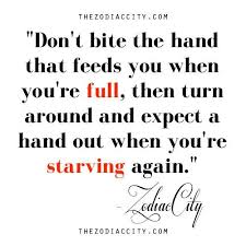 Don T Bite The Hand That Feeds You Meaning In Hindi Don T Bite The Hand That Feeds You Quotes Google Search Ungreatful People Quotes Ungrateful People Quotes Ungrateful Quotes