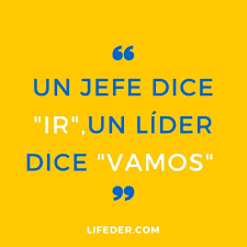 Frases para excitar a un hombre. 100 Frases De Liderazgo Para Inspirar Y Motivar