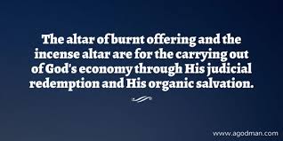 The brazen altar, or brass altar, was a bronze structure upon which the burnt offerings of animal sacrifices were presented to the lord. The Altar Of Burnt Offering And The Incense Altar Are For Carrying Out God S Economy A God Man In Christ