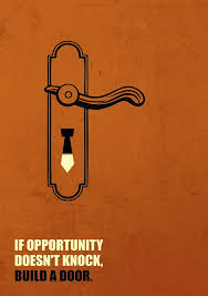 Brainyquote has been providing inspirational quotes since 2001 to our worldwide community. If Opportunity Doesnt Knock Build A Door Corporate Start Up Quotes Poster Digital Art By Lab No 4