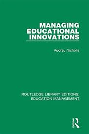 Free Pdf Managing Educational Innovations Routledge Library Editions Education Management Free Epub Mobi Eb Education Management Pdf Books Download Pdf Books